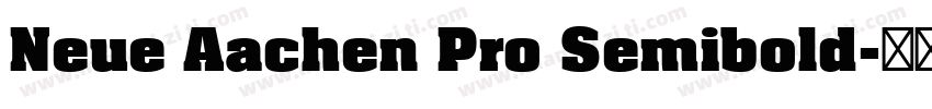 Neue Aachen Pro Semibold字体转换